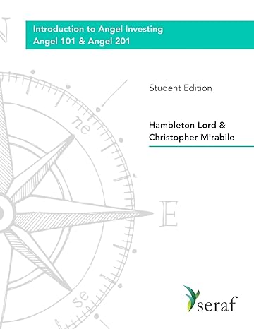 angel investing course angel 101 and angel 201 introduction to angel investing student edition hambleton lord