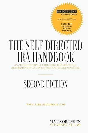 the self directed ira handbook  an authoritative guide for self directed retirement plan investors and their
