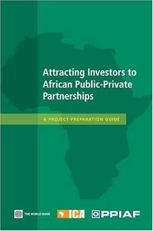 attracting investors to african public private partnerships a project preparation guide 1st edition ppiaf,