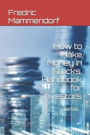 how to make money in stocks handbook for investors 1st edition fredric mammendorf 979-8438035466