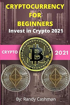 Cryptocurrency For Beginners Invest In Crypto 2021