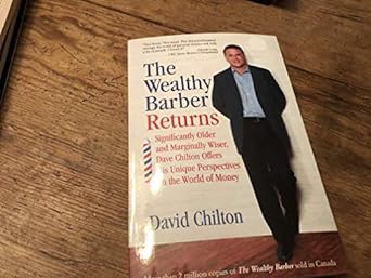 the wealthy barber returns dramatically older and marginally wiser david chilton offers his unique