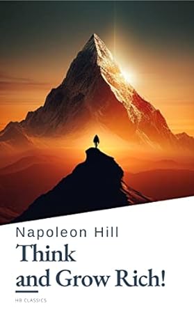 think and grow rich by napoleon hill unlock the secrets to wealth success and personal mastery 1st edition