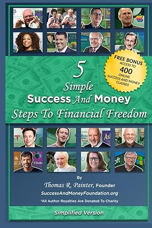 5 simple success and money steps to financial freedom your playbook for a wealthy life 1st edition thomas