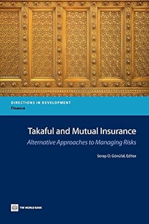 takaful and mutual insurance 1st edition serap o gonulal 0821397249, 978-0821397244