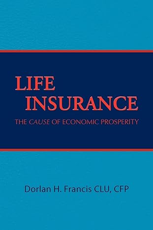 life insurance 1st edition dorlan h francis 1441502521, 978-1441502520