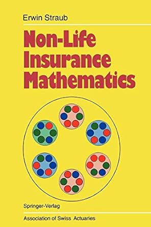 non life insurance mathematics 1st edition erwin straub 3642057411, 978-3642057410