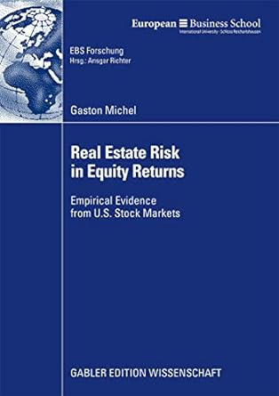 real estate risk in equity returns empirical evidence from u s stock markets 2009 edition gaston michel