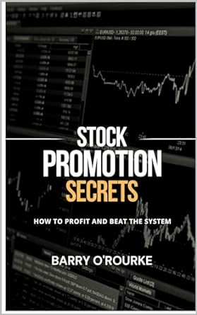 stock promotion secrets how to profit and beat the system 1st edition barry o'rourke b0cpxbzkn5