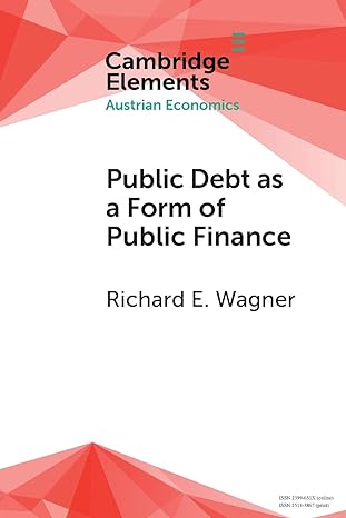 public debt as a form of public finance overcoming a category mistake and its vices 1st edition richard e.