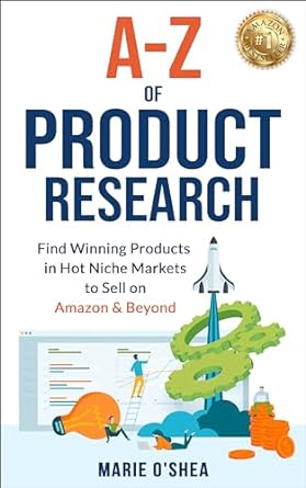 a z of product research find winning products in hot niche markets to sell on amazon and beyond amazon fba
