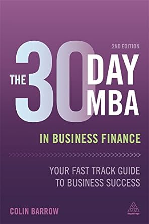 the 30 day mba in business finance your fast track guide to business success 2nd edition colin barrow