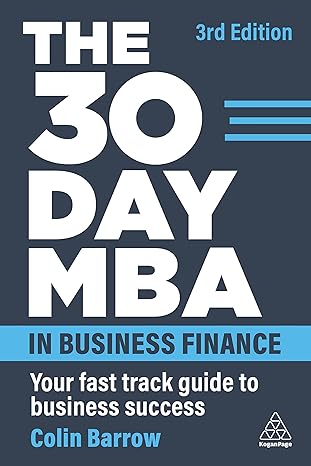 the 30 day mba in business finance your fast track guide to business success 3rd edition colin barrow