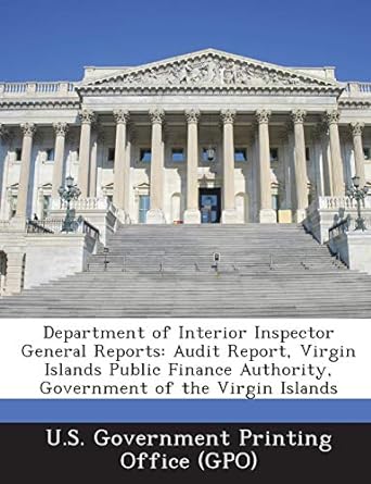department of interior inspector general reports audit report virgin islands public finance authority