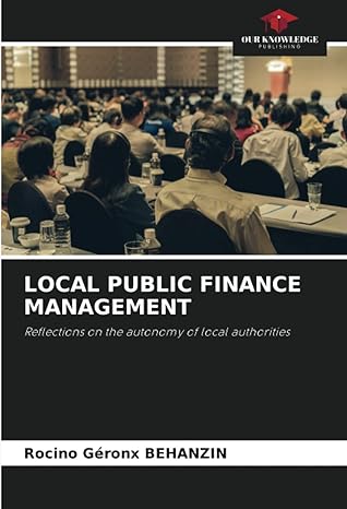 local public finance management reflections on the autonomy of local authorities 1st edition rocino geronx