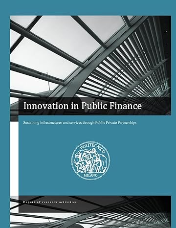 innovation in public finance sustaining infrastructures and services through ppps 1st edition prof marco