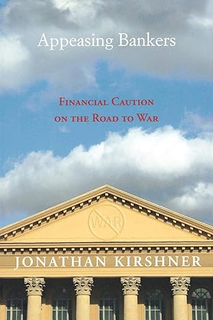appeasing bankers financial caution on the road to war 1st edition jonathan kirshner 0691134618,