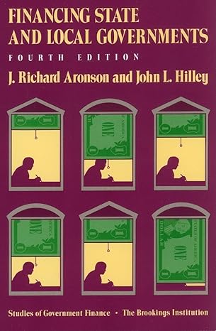 financing state and local governments 4th edition j. aronson, john hilley 0815755171, 978-0815755173