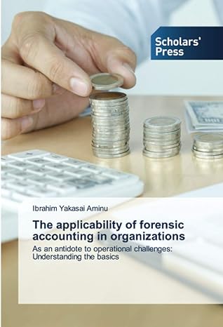 the applicability of forensic accounting in organizations as an antidote to operational challenges
