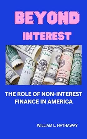 beyond interest the role of non interest finance in america 1st edition william l hathaway b0crpkzh5m,