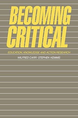 becoming critical education knowledge and action research 1st edition wilfred carr ,stephen kemmis