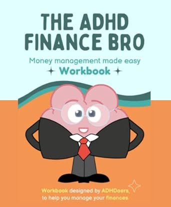 the adhd finance bro workbook digital printable workbook 1st edition adhdoers b0bv43cwdg