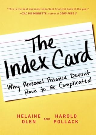 the index card why personal finance doesnt have to be complicated 1st edition helaine olen ,harold pollack