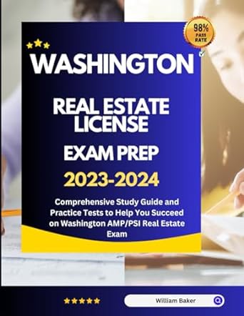 washington real estate license exam prep 2023 2024 comprehensive study guide and practice tests to help you