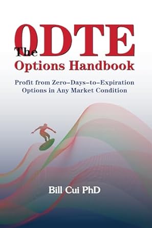 the 0dte options handbook profit from zero days to expiration options in any market condition 1st edition