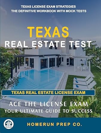 Texas Real Estate Exam Test Ace The License Exam Your Ultimate Guide To Success Real Estate Exam Prep Texas License Exam Strategies The Definitive Workbook With Mock Tests