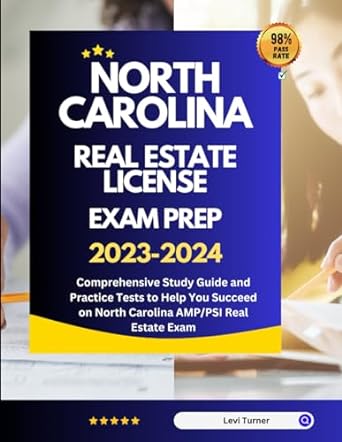 north carolina real estate license exam prep 2023 2024 comprehensive study guide and practice tests to help
