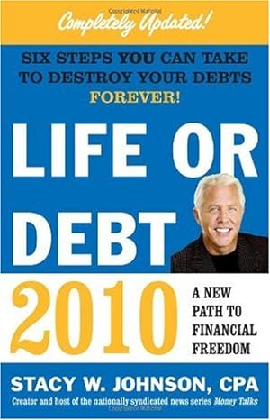 life or debt 2010 a new path to financial freedom original edition stacy johnson b005k5k3fm