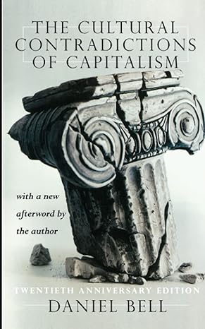 the cultural contradictions of capitalism 1st edition daniel bell 0465014992