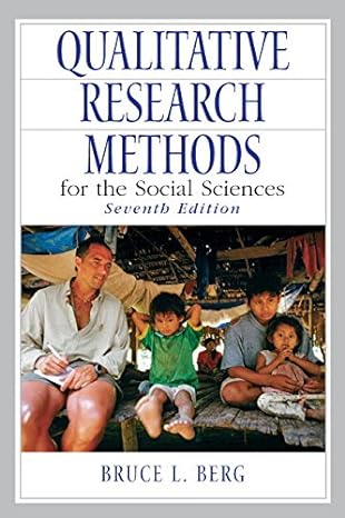 qualitative research methods for the social sciences 7th edition bruce l. berg 0205628079, 978-0205628070