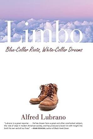 limbo blue collar roots white collar dreams 1st edition alfred lubrano 0471714399, 978-0471714392