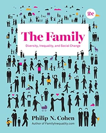 the family diversity inequality and social change 2nd edition philip n. cohen 0393639320, 978-0393639322