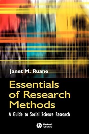 essentials of research methods a guide to social science research 1st edition janet m. ruane 0631230491,