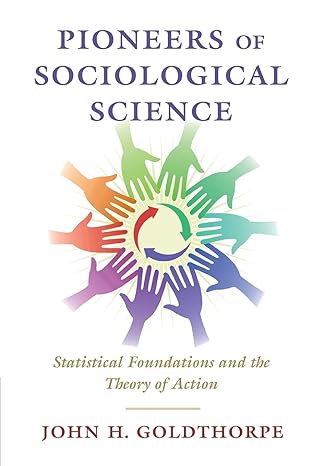 pioneers of sociological science 1st edition john h. goldthorpe 1108927831, 978-1108927833