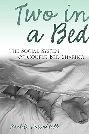 two in a bed the social system of couple bed sharing 1st edition paul c. rosenblatt 0791468305, 978-0791468302