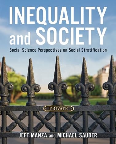 inequality and society social science perspectives on social stratification 1st edition jeff manza ,michael