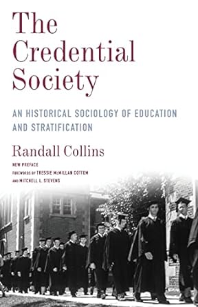 the credential society an historical sociology of education and stratification 1st edition randall collins