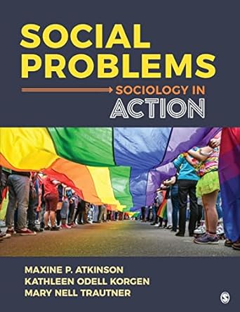 social problems sociology in action 1st edition maxine p. atkinson ,kathleen odell korgen ,mary nell trautner