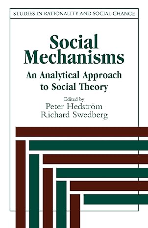 social mechanisms an analytical approach to social theory 1st edition peter hedstrom ,richard swedberg