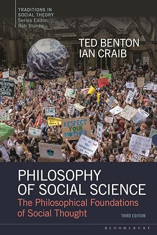 philosophy of social science the philosophical foundations of social thought 3rd edition ted benton ,ian