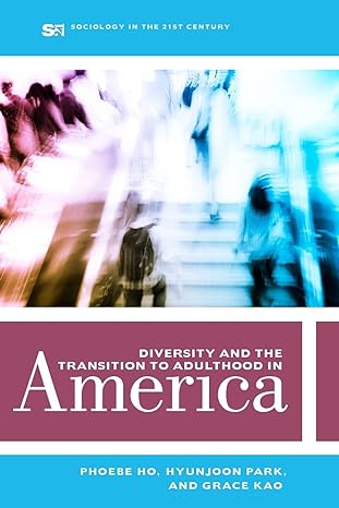 diversity and the transition to adulthood in america 1st edition ho 0520302664, 978-0520302662