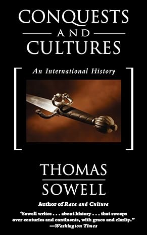 conquests and cultures 1st edition thomas sowell 0465014003, 978-0465014002