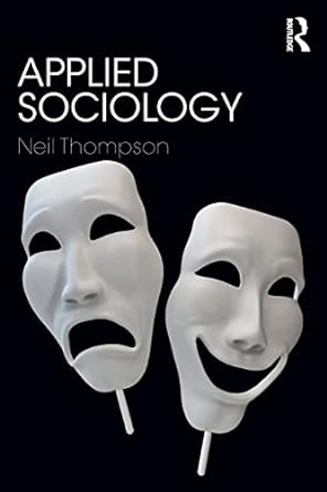 applied sociology 1st edition neil thompson 1138629707, 978-1138629707