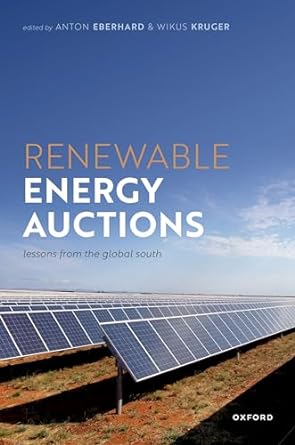 renewable energy auctions lessons from the global south 1st edition anton eberhard ,wikus kruger b0clkytk9z,