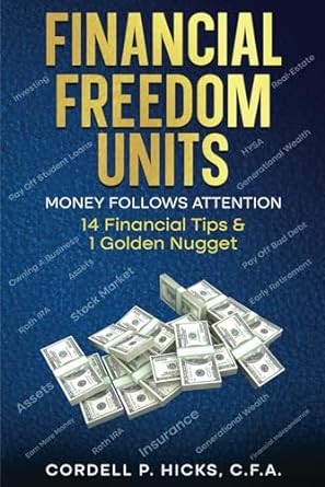 financial freedom units money follows attention 1st edition cordell p hicks b0cryxmjd6, 979-8873976232