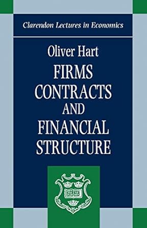 firms contracts and financial structure 1st edition oliver hart 0198288816, 978-0198288817